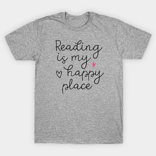 Reading Is My Happy Place T-Shirt